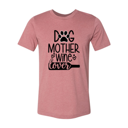 DT0608 Dog Mother Wine Lover