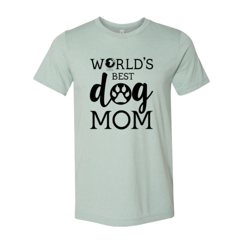 Worlds Best Dog Mom T-Shirt