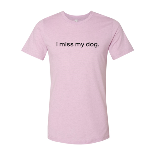 I Miss My Dog T-Shirt