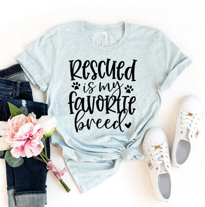 Rescued Is My Favorite Breed T-Shirt
